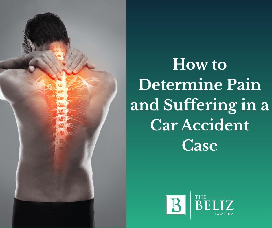 How to Determine Pain and Suffering in a Car Accident Case
